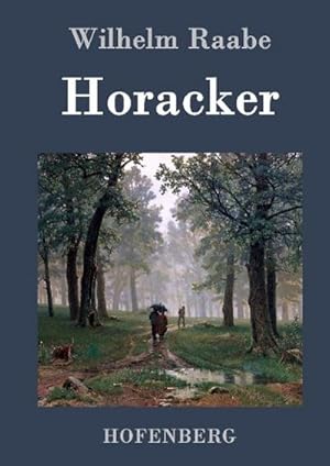 Seller image for Horacker for sale by BuchWeltWeit Ludwig Meier e.K.