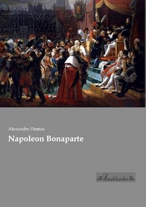 Bild des Verkufers fr Napoleon Bonaparte zum Verkauf von BuchWeltWeit Ludwig Meier e.K.
