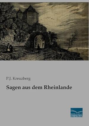 Image du vendeur pour Sagen aus dem Rheinlande mis en vente par BuchWeltWeit Ludwig Meier e.K.