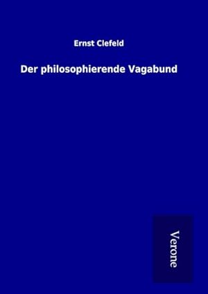 Image du vendeur pour Der philosophierende Vagabund mis en vente par BuchWeltWeit Ludwig Meier e.K.
