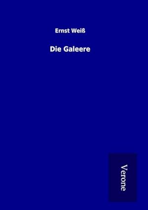 Seller image for Die Galeere for sale by BuchWeltWeit Ludwig Meier e.K.