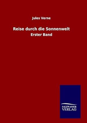 Immagine del venditore per Reise durch die Sonnenwelt venduto da BuchWeltWeit Ludwig Meier e.K.