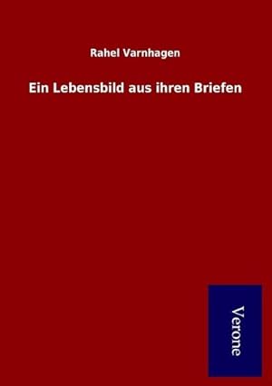 Seller image for Ein Lebensbild aus ihren Briefen for sale by BuchWeltWeit Ludwig Meier e.K.