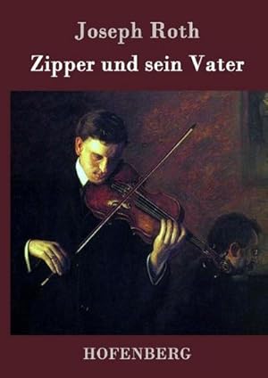 Bild des Verkufers fr Zipper und sein Vater zum Verkauf von BuchWeltWeit Ludwig Meier e.K.