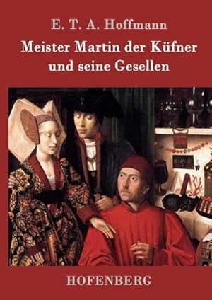 Image du vendeur pour Meister Martin der Kfner und seine Gesellen mis en vente par BuchWeltWeit Ludwig Meier e.K.