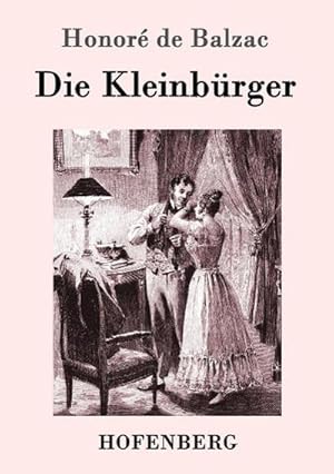 Bild des Verkufers fr Die Kleinbrger zum Verkauf von BuchWeltWeit Ludwig Meier e.K.