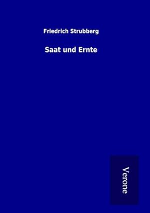 Seller image for Saat und Ernte for sale by BuchWeltWeit Ludwig Meier e.K.