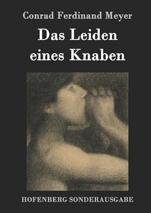 Bild des Verkufers fr Das Leiden eines Knaben zum Verkauf von BuchWeltWeit Ludwig Meier e.K.