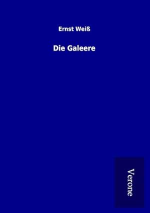 Seller image for Die Galeere for sale by BuchWeltWeit Ludwig Meier e.K.