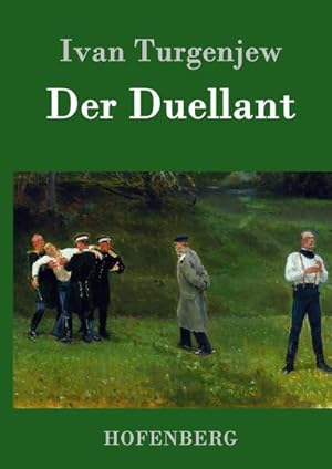 Imagen del vendedor de Der Duellant a la venta por BuchWeltWeit Ludwig Meier e.K.