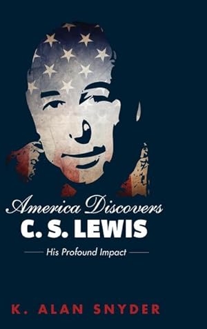 Seller image for America Discovers C. S. Lewis for sale by BuchWeltWeit Ludwig Meier e.K.