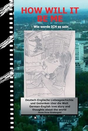 Image du vendeur pour HOW WILL IT BE ME - Wie werde ICH es sein mis en vente par BuchWeltWeit Ludwig Meier e.K.