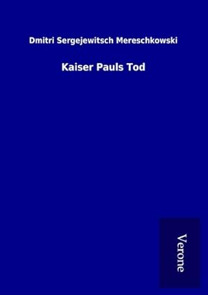 Seller image for Kaiser Pauls Tod for sale by BuchWeltWeit Ludwig Meier e.K.
