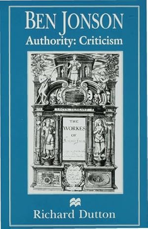 Imagen del vendedor de Ben Jonson: Authority: Criticism a la venta por BuchWeltWeit Ludwig Meier e.K.