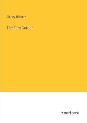 Seller image for The Fern Garden for sale by BuchWeltWeit Ludwig Meier e.K.