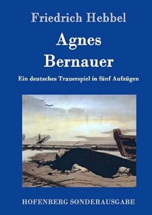 Image du vendeur pour Agnes Bernauer mis en vente par BuchWeltWeit Ludwig Meier e.K.