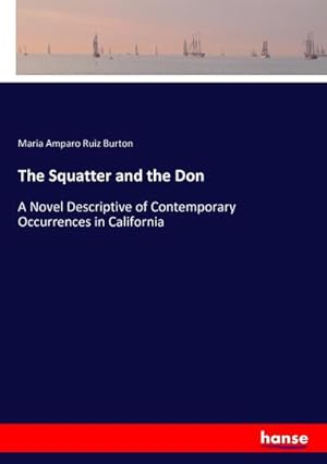 Seller image for The Squatter and the Don for sale by BuchWeltWeit Ludwig Meier e.K.