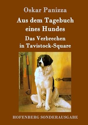 Bild des Verkufers fr Aus dem Tagebuch eines Hundes / Das Verbrechen in Tavistock-Square zum Verkauf von BuchWeltWeit Ludwig Meier e.K.