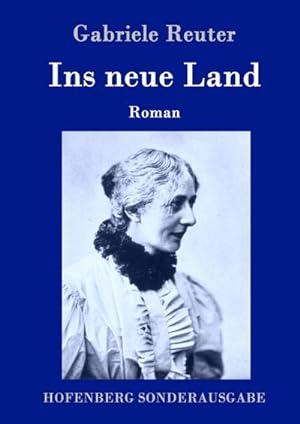 Immagine del venditore per Ins neue Land venduto da BuchWeltWeit Ludwig Meier e.K.