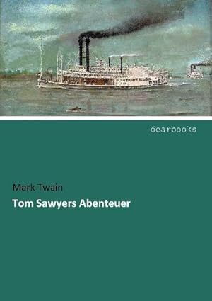 Bild des Verkufers fr Tom Sawyers Abenteuer zum Verkauf von BuchWeltWeit Ludwig Meier e.K.