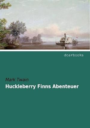 Bild des Verkufers fr Huckleberry Finns Abenteuer zum Verkauf von BuchWeltWeit Ludwig Meier e.K.