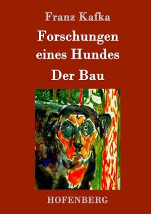 Bild des Verkufers fr Forschungen eines Hundes / Der Bau zum Verkauf von BuchWeltWeit Ludwig Meier e.K.