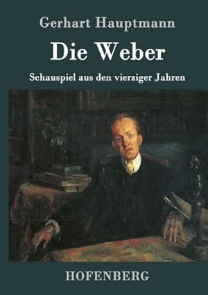 Bild des Verkufers fr Die Weber zum Verkauf von BuchWeltWeit Ludwig Meier e.K.