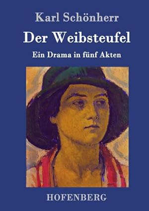 Immagine del venditore per Der Weibsteufel venduto da BuchWeltWeit Ludwig Meier e.K.