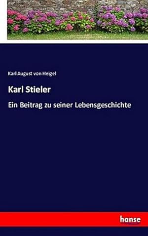 Seller image for Karl Stieler for sale by BuchWeltWeit Ludwig Meier e.K.