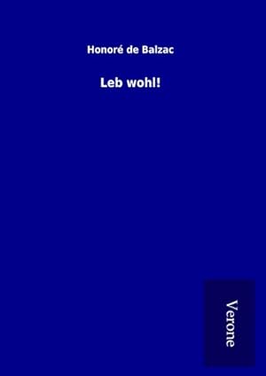 Seller image for Leb wohl! for sale by BuchWeltWeit Ludwig Meier e.K.