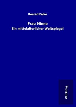 Seller image for Frau Minne for sale by BuchWeltWeit Ludwig Meier e.K.