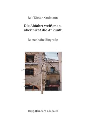 Seller image for Die Abfahrt wei man, aber nicht die Ankunft for sale by BuchWeltWeit Ludwig Meier e.K.