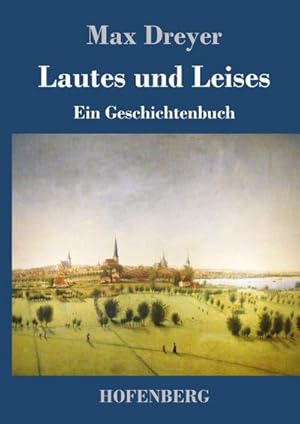 Immagine del venditore per Lautes und Leises venduto da BuchWeltWeit Ludwig Meier e.K.