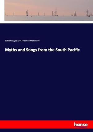 Seller image for Myths and Songs from the South Pacific for sale by BuchWeltWeit Ludwig Meier e.K.