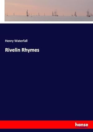 Seller image for Rivelin Rhymes for sale by BuchWeltWeit Ludwig Meier e.K.