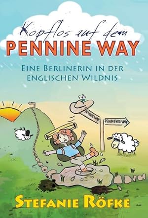 Immagine del venditore per Kopflos auf dem Pennine Way venduto da BuchWeltWeit Ludwig Meier e.K.