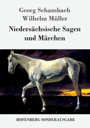 Bild des Verkufers fr Niederschsische Sagen und Mrchen zum Verkauf von BuchWeltWeit Ludwig Meier e.K.