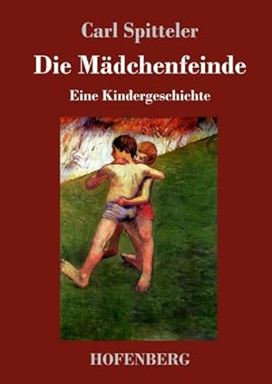 Bild des Verkufers fr Gerold und Hansli: Die Mdchenfeinde zum Verkauf von BuchWeltWeit Ludwig Meier e.K.