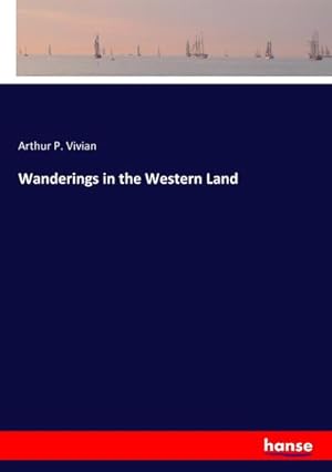Seller image for Wanderings in the Western Land for sale by BuchWeltWeit Ludwig Meier e.K.