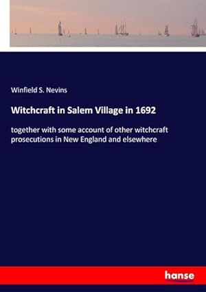 Immagine del venditore per Witchcraft in Salem Village in 1692 venduto da BuchWeltWeit Ludwig Meier e.K.