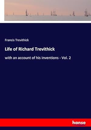 Immagine del venditore per Life of Richard Trevithick venduto da BuchWeltWeit Ludwig Meier e.K.