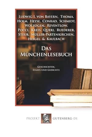 Bild des Verkufers fr Das Mnchenlesebuch zum Verkauf von BuchWeltWeit Ludwig Meier e.K.