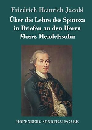 Bild des Verk�ufers f�r �ber die Lehre des Spinoza in Briefen an den Herrn Moses Mendelssohn zum Verkauf von BuchWeltWeit Ludwig Meier e.K.
