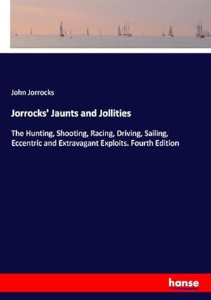 Immagine del venditore per Jorrocks' Jaunts and Jollities venduto da BuchWeltWeit Ludwig Meier e.K.
