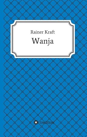 Seller image for Wanja for sale by BuchWeltWeit Ludwig Meier e.K.