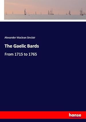 Imagen del vendedor de The Gaelic Bards a la venta por BuchWeltWeit Ludwig Meier e.K.