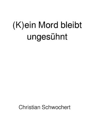 Seller image for (K)ein Mord bleibt ungeshnt for sale by BuchWeltWeit Ludwig Meier e.K.