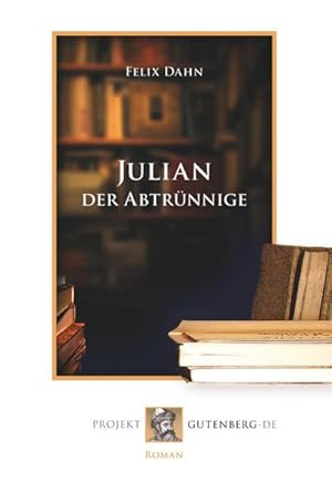 Bild des Verkufers fr Julian der Abtrnnige zum Verkauf von BuchWeltWeit Ludwig Meier e.K.