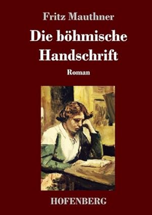 Image du vendeur pour Die bhmische Handschrift mis en vente par BuchWeltWeit Ludwig Meier e.K.