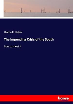 Seller image for The Impending Crisis of the South for sale by BuchWeltWeit Ludwig Meier e.K.